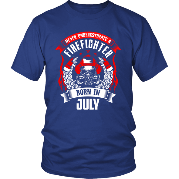 Never Underestimate July Born Firefighter Shirt, Hoodie & Tank