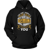 A Gemini Will Handle You ***Limited Shirts***