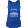 If You Don't Like Golf Then You Won't Like Me T-Shirt, Hoodie & Tank