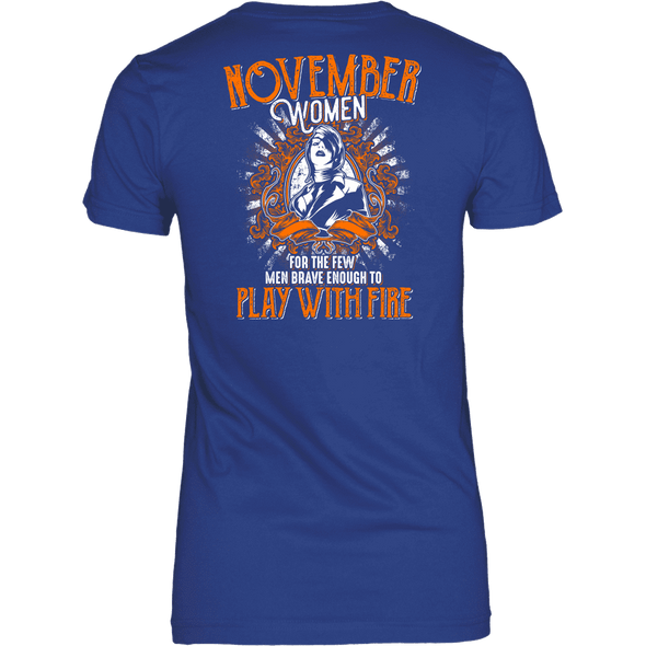 Limited Edition November Women Play With Fire Back Print Shirt