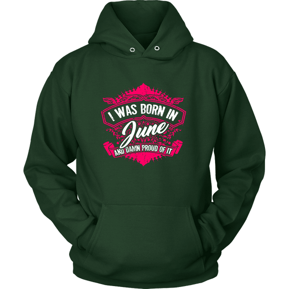 Limited Edition Proud To Be Born In June Shirts