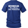 Limited Edition ***November Persisted Girl*** Shirts & Hoodies