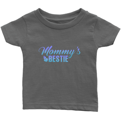 Limited Edition Infant - Mommy's Bestie Shirts