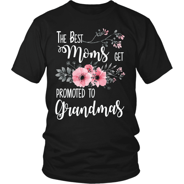 The Best Moms Gets Promoted To Grandma's Shirts