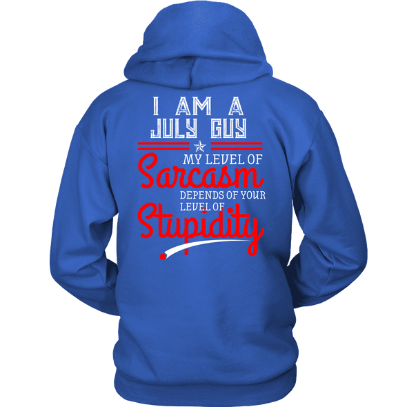 Limited Edition ***July Guy Level Of Sarcasm*** Shirts & Hoodies