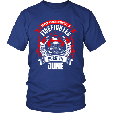 Never Underestimate June Born Firefighter Shirt, Hoodie & Tank