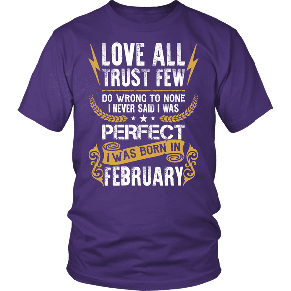 **Limited Edition** Love All Trust Few February Born Shirts