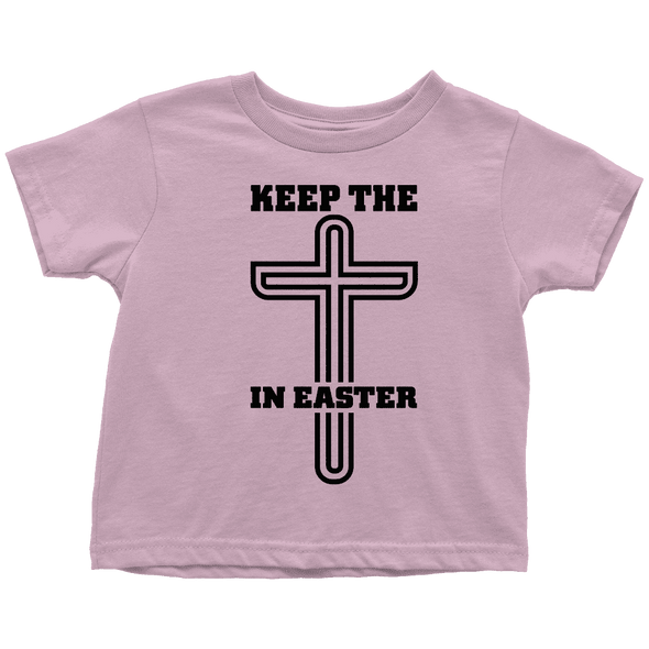 Keep The Cross In Easter - Limited Edition Toddler Shirts