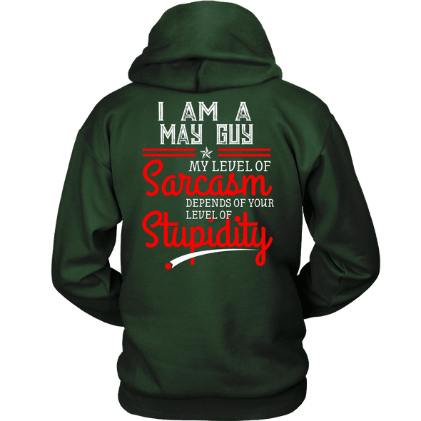 Limited Edition ***May Guy Level Of Sarcasm*** Shirts & Hoodies