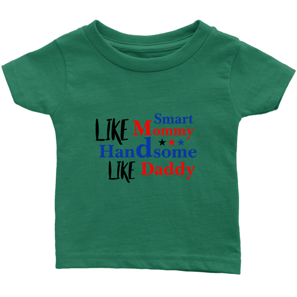 Limited Edition Infant - Like Mommy Like Daddy Shirts