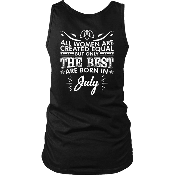 Limited Edition ***Best Women Are Born In July*** Shirts & Hoodies