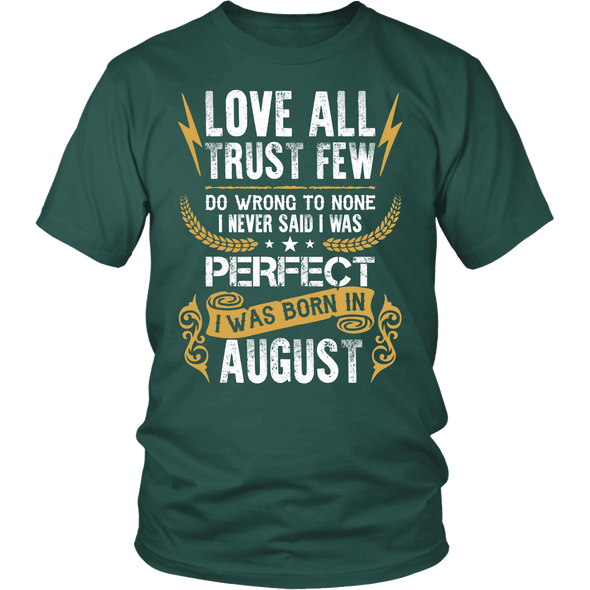 **Limited Edition** Love All Trust Few August Born Shirts
