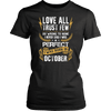 **Limited Edition** Love All Trust Few October Born Shirts