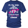 Love You Longer Shirt For Wife