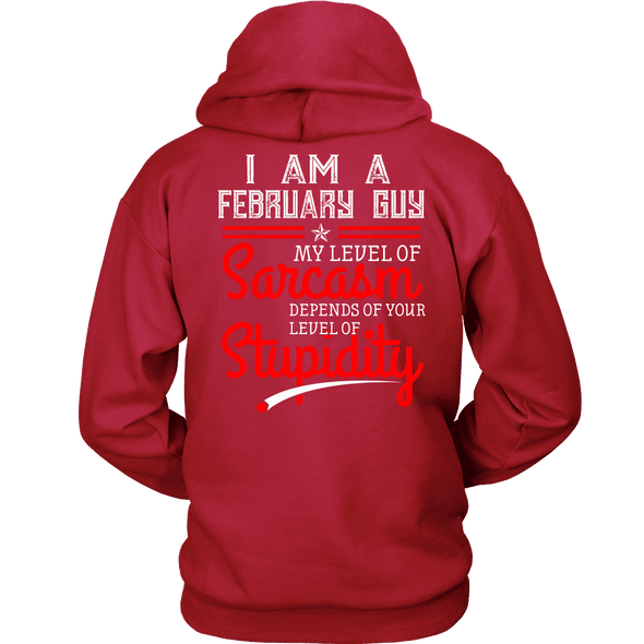 Limited Edition ***February Guy Level Of Sarcasm*** Shirts & Hoodies
