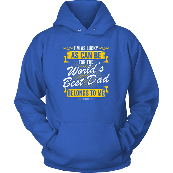 World's Best Dad Belongs To Me Shirts, Hoodie & Tank