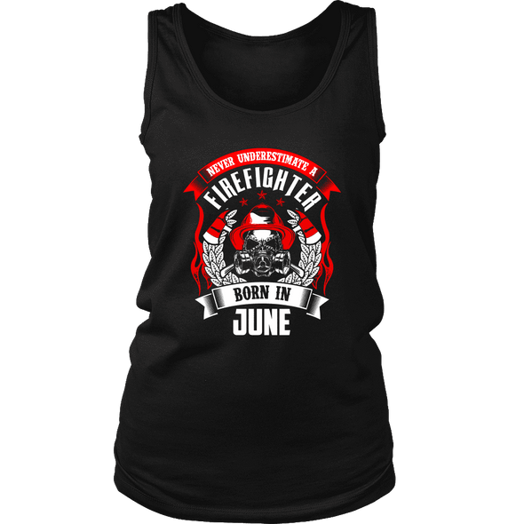 Never Underestimate June Born Firefighter Shirt, Hoodie & Tank