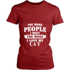 The More People I  Meet The More I Love My cat Shirt, Hoodie & Tank