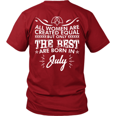 Limited Edition ***Best Women Are Born In July*** Shirts & Hoodies