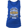 A Gemini Will Handle You ***Limited Shirts***