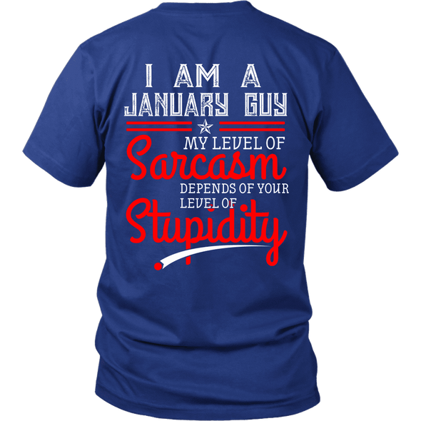 Limited Edition ***January Guy Level Of Sarcasm*** Shirts & Hoodies