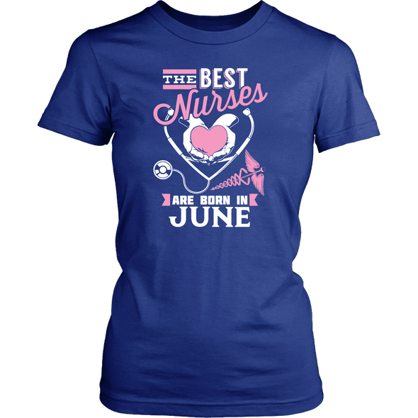 Best Nurses Are Born In June Women Shirts, Hoodie & Tank