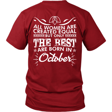 Limited Edition **Best Women Are Born In October** Shirts