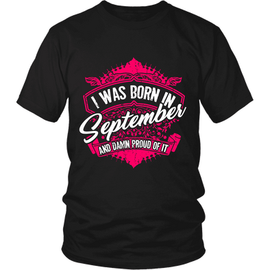Limited Edition Proud To Be Born In September Shirts