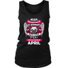 April Women Who Loves Pug Shirt, Hoodie & Tank