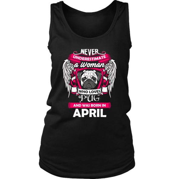 April Women Who Loves Pug Shirt, Hoodie & Tank
