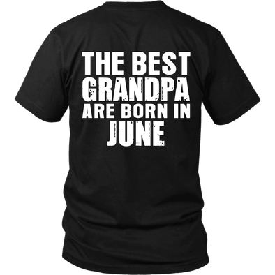 Limited Edition ***Best Grandpa Born In June*** Shirts & Hoodies
