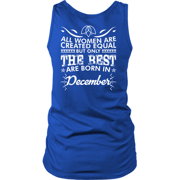 Limited Edition ***Best Women Are Born In December*** Shirts & Hoodies