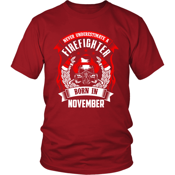 Never Underestimate November Born Firefighter Shirt, Hoodie & Tank