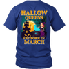 Limited Edition ***March Hallow Queens*** Shirts & Hoodies