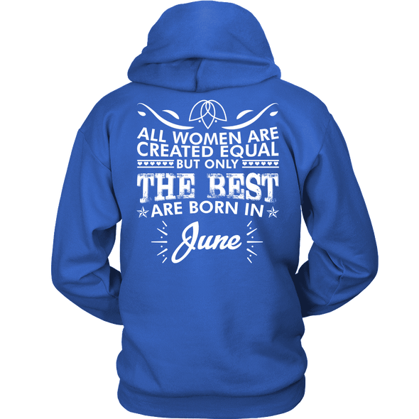 Limited Edition ***Best Women Are Born In June*** Shirts & Hoodies