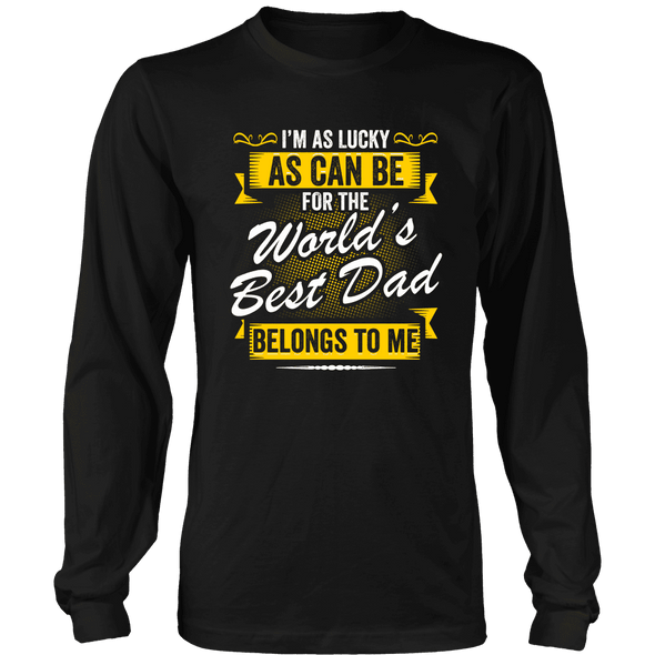 World's Best Dad Belongs To Me Shirts, Hoodie & Tank