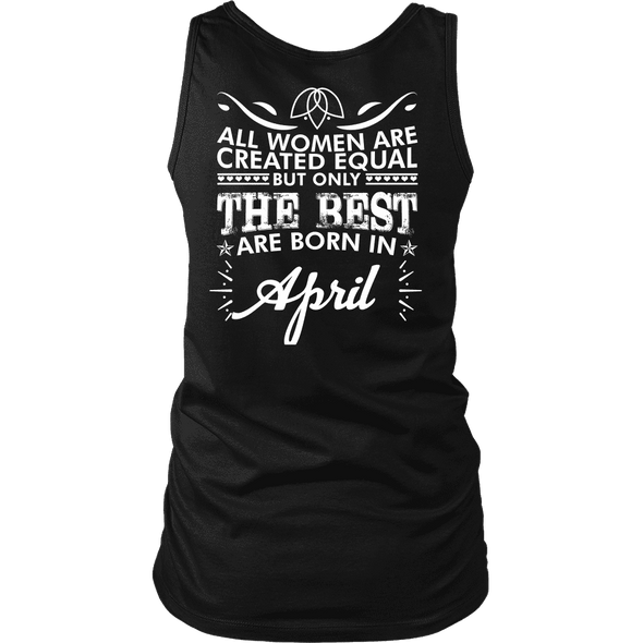 Limited Edition **Best Women Are Born In April** Shirts & Hoodies