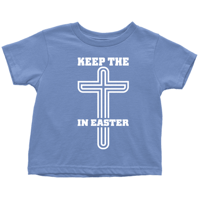 Keep The Cross In Easter - Limited Edition Toddler Shirts