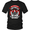 Never Underestimate November Born Firefighter Shirt, Hoodie & Tank
