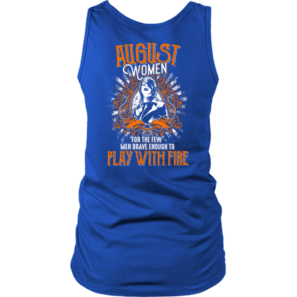 Limited Edition August Women Play With Fire Back Print Shirt