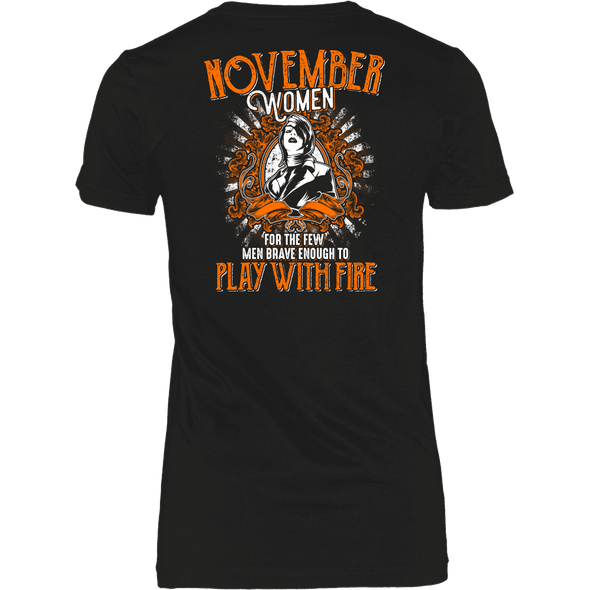 Limited Edition November Women Play With Fire Back Print Shirt