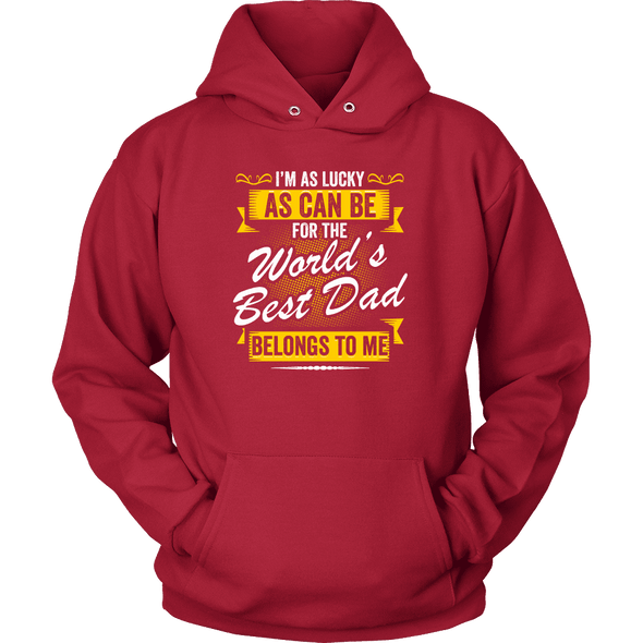 World's Best Dad Belongs To Me Shirts, Hoodie & Tank