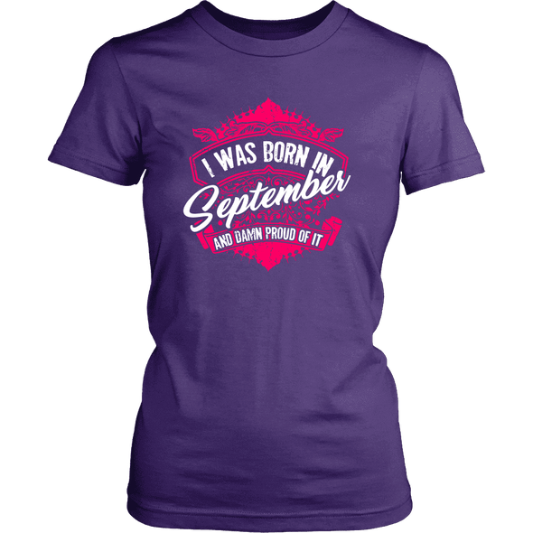 Limited Edition Proud To Be Born In September Shirts