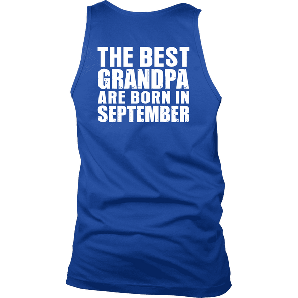 Limited Edition ***Best Grandpa Born In September*** Shirts & Hoodies