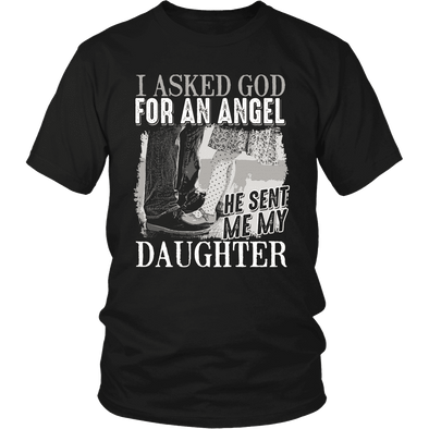 I Asked God For An Angel - Limited Edition Shirt