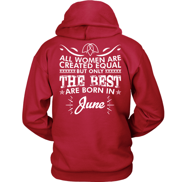 Limited Edition ***Best Women Are Born In June*** Shirts & Hoodies
