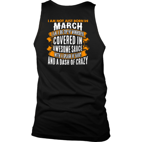Limited Edition ***Not Just Born In March** Shirts & Hoodies