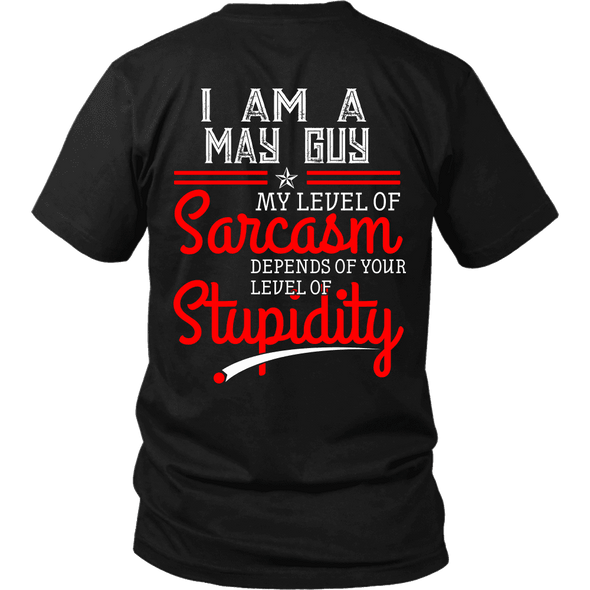 Limited Edition ***May Guy Level Of Sarcasm*** Shirts & Hoodies
