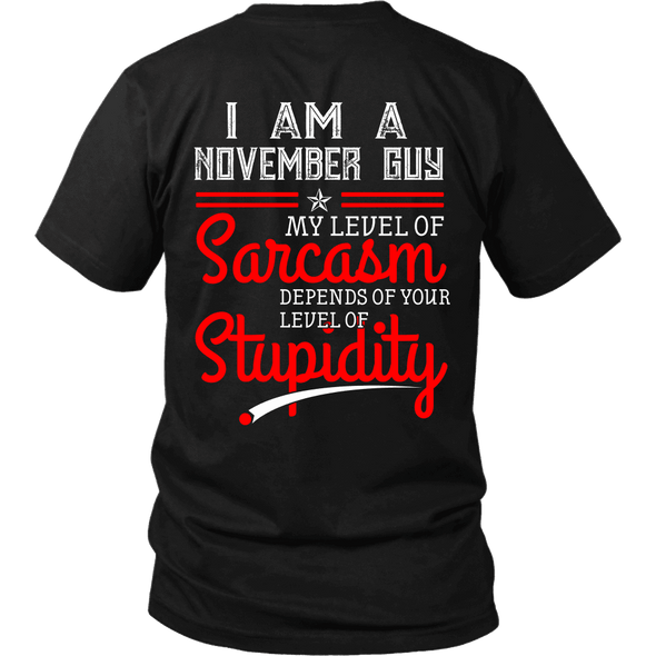 Limited Edition ***November Guy Level Of Sarcasm*** Shirts & Hoodies
