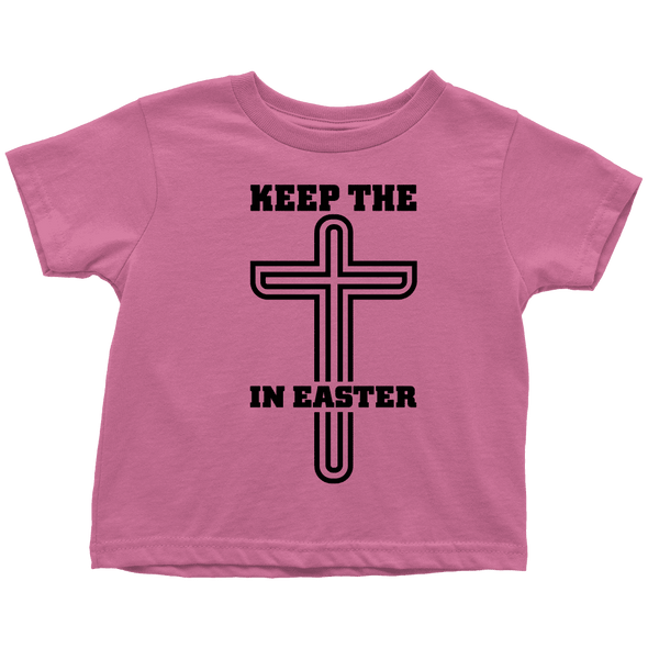 Keep The Cross In Easter - Limited Edition Toddler Shirts